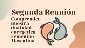 Segunda reunión circulo de mujeres alma de luna